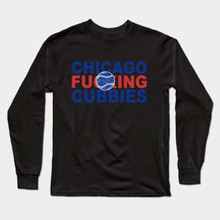 Cubbies baseball represent Long Sleeve T-Shirt